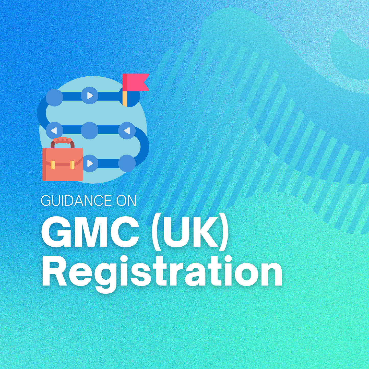 Personalized Guidance on GMC (UK) Registration Pathways